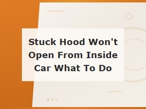 How to Open a Stuck Car Hood When the Interior Release Won't Work